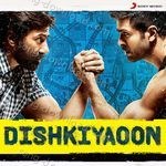 Dishkiyaoon - Sukhwinder Singh Song Download